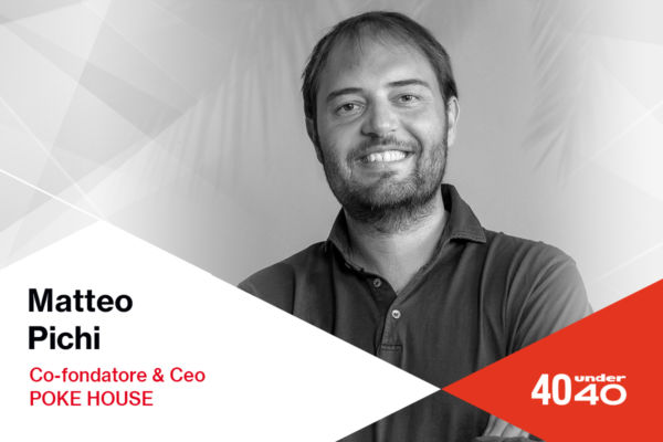 Matteo Pichi, co-fondatore e CEO di Poke House, nella lista 40under40.