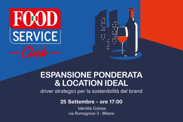 Food Service Club: espansione e location ideale. Vino, città, evento a Milano.